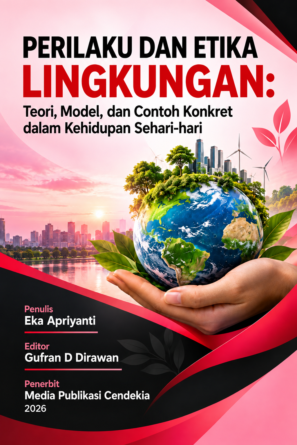 Perilaku dan Etika Lingkungan